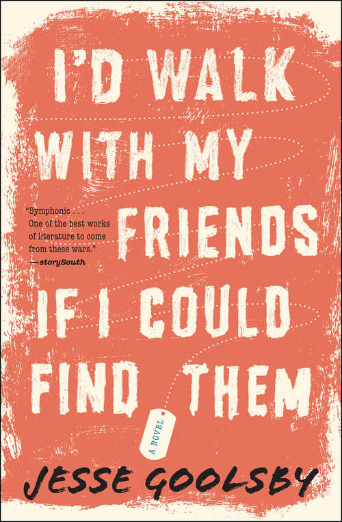 Book cover of I'd Walk with My Friends If I Could Find Them: A Novel