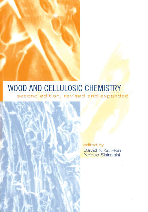 Book cover of Wood and Cellulosic Chemistry, Revised, and Expanded