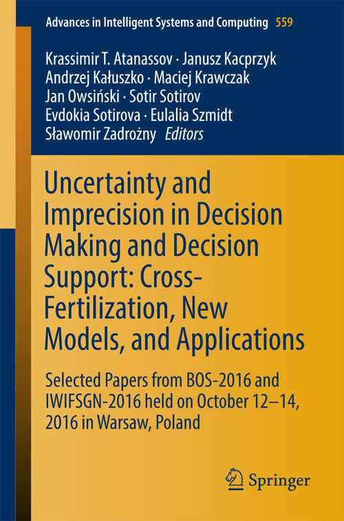 Uncertainty and Imprecision in Decision Making and Decision Support: Cross-Fertilization, New Models and Applications