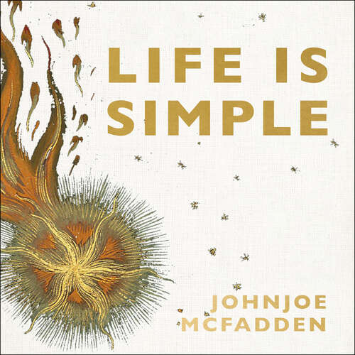 Book cover of Life is Simple: How Occam's Razor Set Science Free And Unlocked the Universe