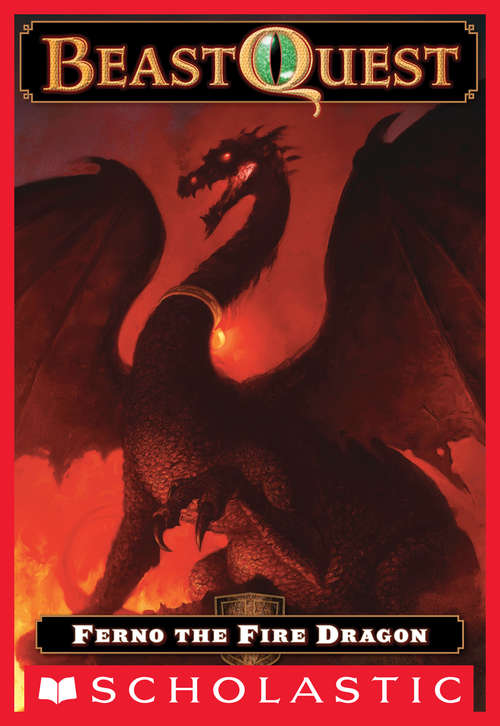 Book cover of Beast Quest #1: Ferno the Fire Dragon (Beast Quest #1)