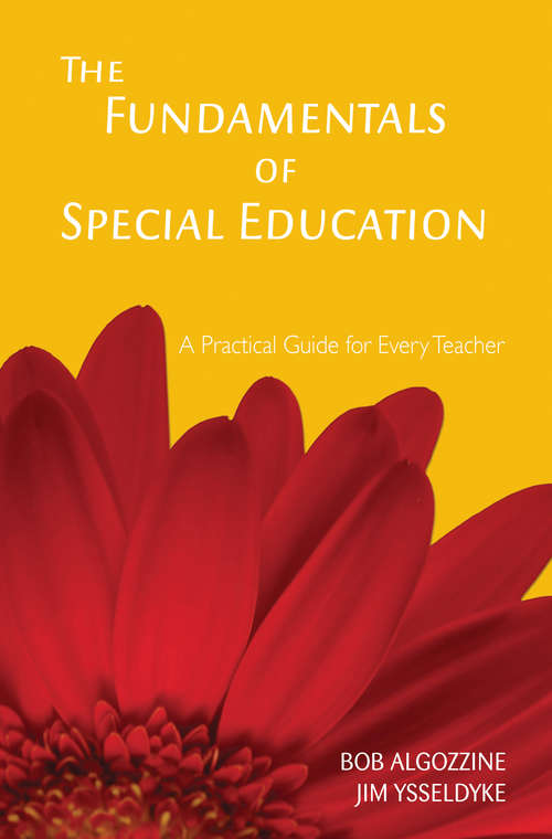 The Fundamentals of Special Education: A Practical Guide for Every Teacher