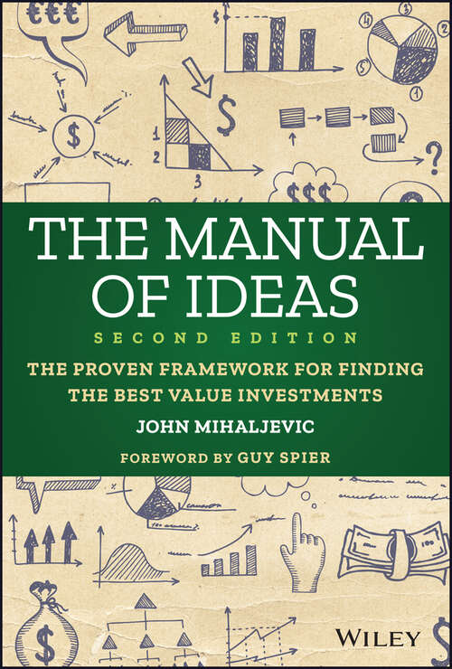 Book cover of The Manual of Ideas: The Proven Framework for Finding the Best Value Investments