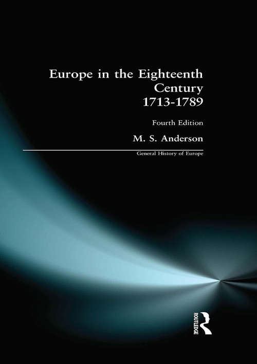 Book cover of Europe in the Eighteenth Century 1713-1789 (4) (General History of Europe)