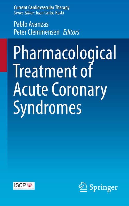 Book cover of Pharmacological Treatment of Acute Coronary Syndromes