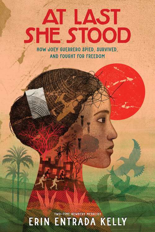 Book cover of At Last She Stood: How Joey Guerrero Spied, Survived, and Fought for Freedom