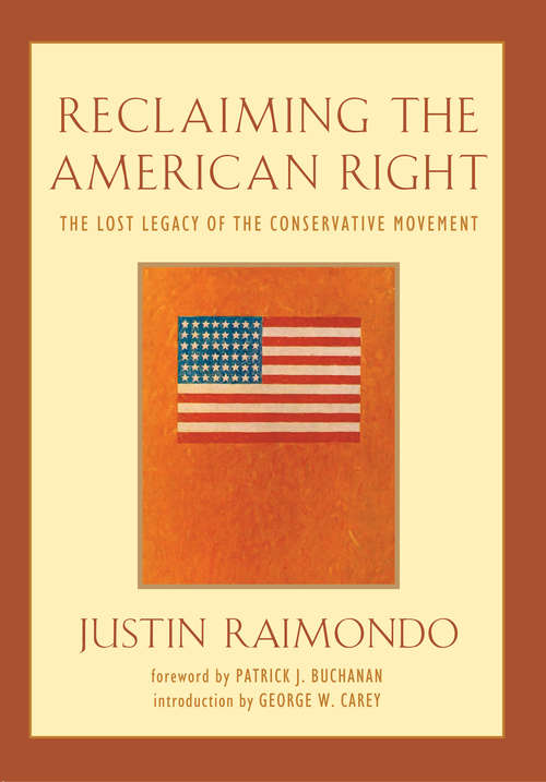 Book cover of Reclaiming the American Right: The Lost Legacy of the Conservative Movement (2)