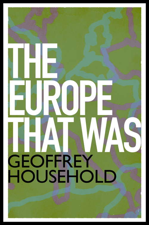 Book cover of The Europe That Was