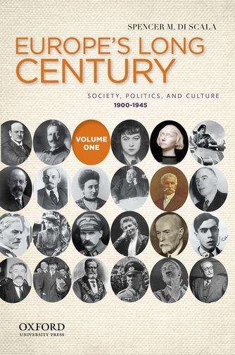 Book cover of Europe's Long Century: Society, Politics, And Culture 1900-1945 Volume 1