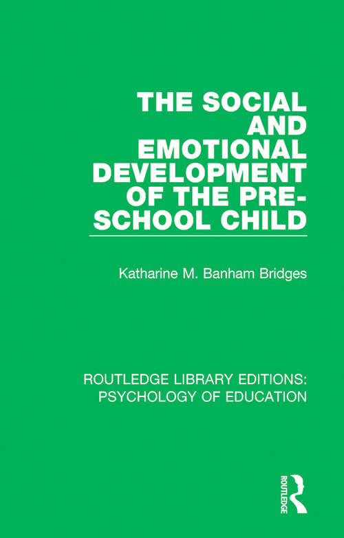 Book cover of The Social and Emotional Development of the Pre-School Child (Routledge Library Editions: Psychology of Education)