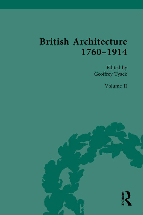 Book cover of British Architecture 1760–1914: Volume II: 1830-1914