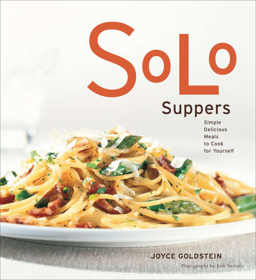 Book cover of Solo Suppers: Simple Delicious Meals to Cook for Yourself