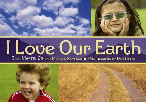 Book cover of I Love Our Earth (Fountas & Pinnell LLI Blue: Level I)