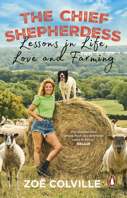Book cover of The Chief Shepherdess: Lessons in Life, Love and Farming