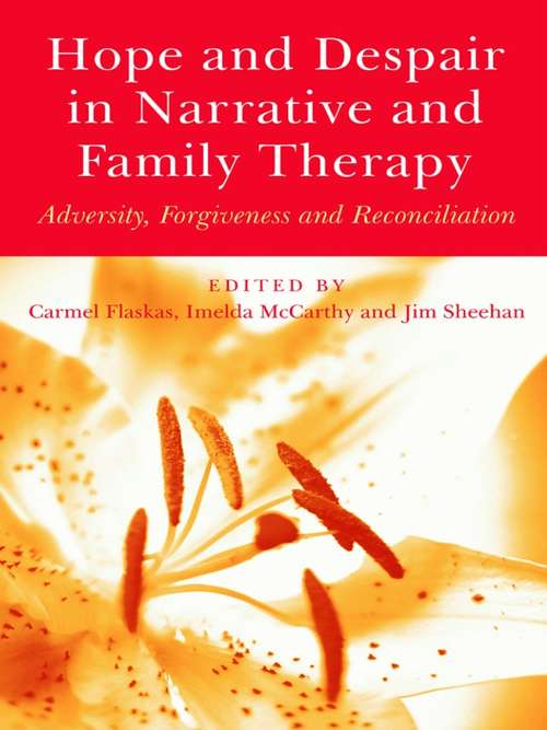 Book cover of Hope and Despair in Narrative and Family Therapy: Adversity, Forgiveness and Reconciliation