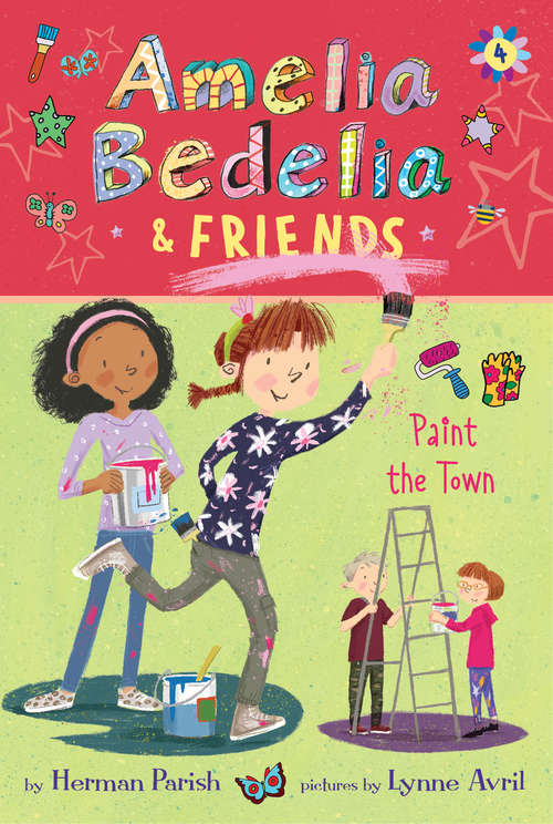 Book cover of Amelia Bedelia & Friends #4: Amelia Bedelia & Friends Paint the Town (Amelia Bedelia & Friends #4)
