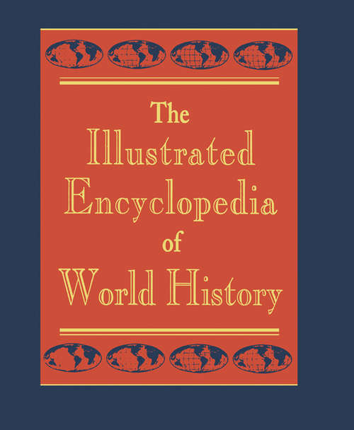 Book cover of The Illustrated Encyclopedia of World History