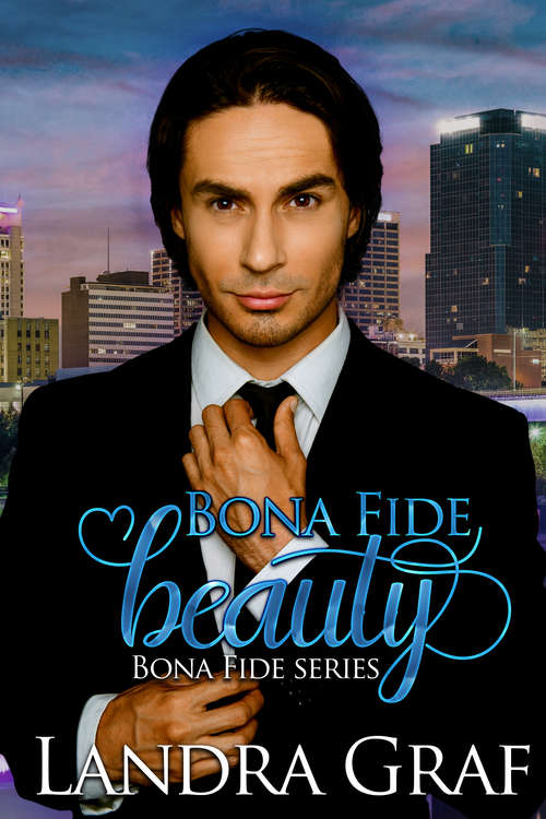 Book cover of Bona Fide Beauty (Bona Fide #1)