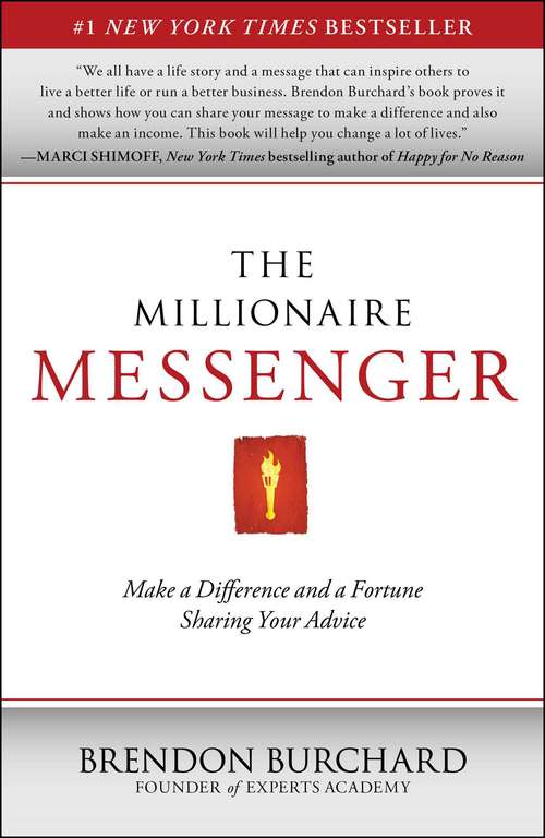 Book cover of The Millionaire Messenger