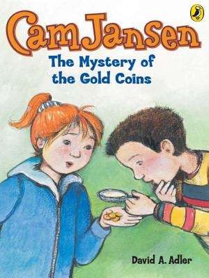 Cam Jansen: The Mystery of the Gold Coins (Cam Jansen #5)