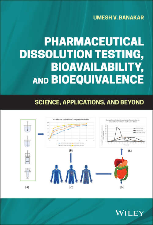 Book cover of Pharmaceutical Dissolution Testing, Bioavailability, and Bioequivalence: Science, Applications, and Beyond