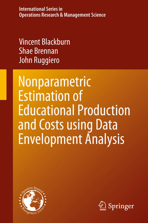 Book cover of Nonparametric Estimation of Educational Production and Costs using Data Envelopment Analysis