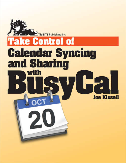 Book cover of Take Control of Calendar Syncing and Sharing with BusyCal (1.0)