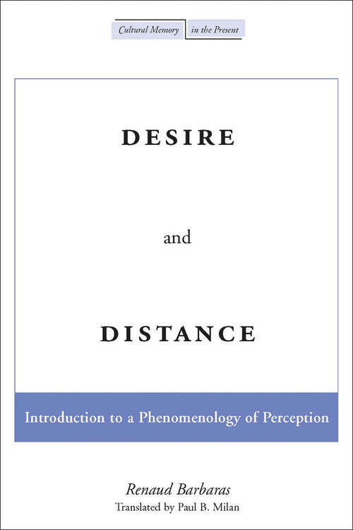 Book cover of Desire and Distance: Introduction to a Phenomenology of Perception