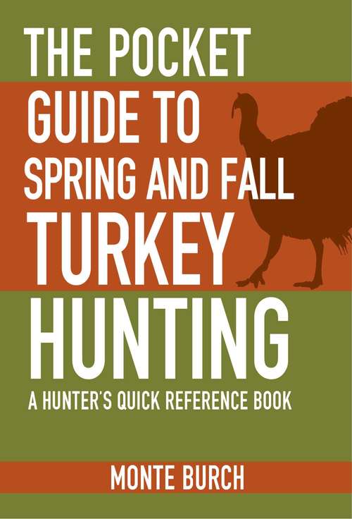 Book cover of The Pocket Guide to Spring and Fall Turkey Hunting
