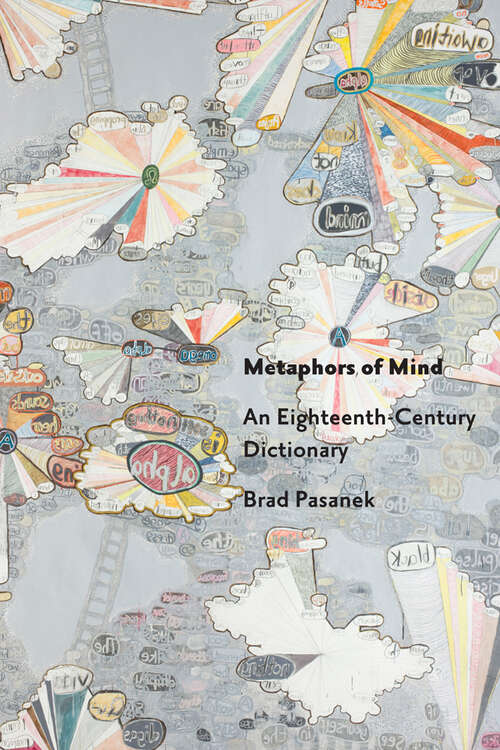 Book cover of Metaphors of Mind: An Eighteenth-Century Dictionary