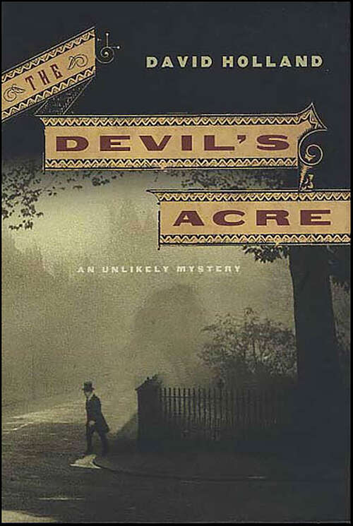 Book cover of The Devil's Acre: An Unlikely Mystery (Reverend Tuckworth)