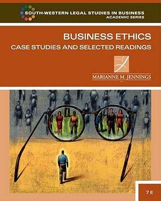 Business Ethics: Case Studies and Selected Readings (7th Edition)