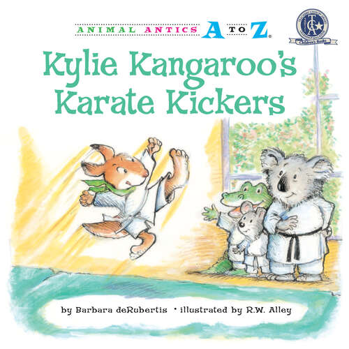 Book cover of Kylie Kangaroo's Karate Kickers (Animal Antics A to Z)