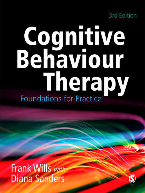 Book cover of Cognitive Behaviour Therapy: Foundations for Practice 3rd Edition