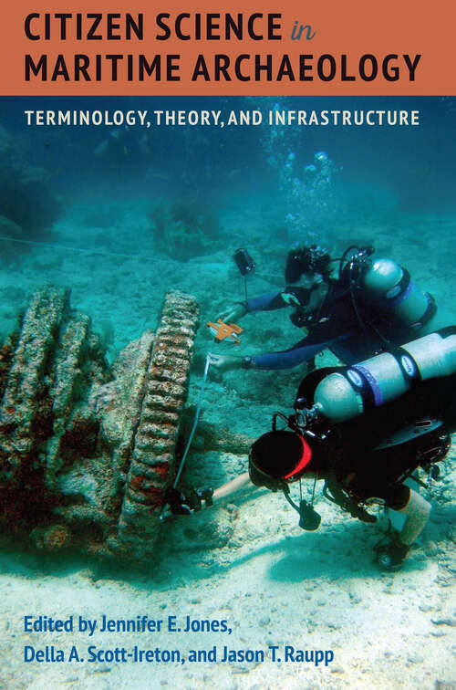 Book cover of Citizen Science in Maritime Archaeology: Terminology, Theory, and Infrastructure (1)
