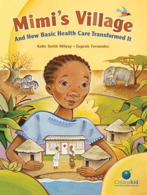 Book cover of Mimi's Village: And How Basic Health Care Transformed It (CitizenKid)
