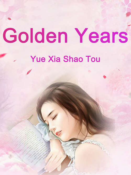 Book cover of Golden Years: Volume 4 (Volume 4 #4)
