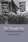 The Triangle Fire: A Brief History with Documents