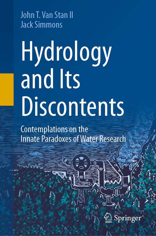 Book cover of Hydrology and Its Discontents: Contemplations on the Innate Paradoxes of Water Research (2024)