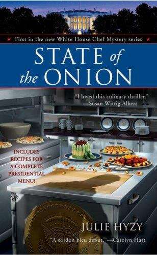 Book cover of State of the Onion (White House Chef #1)
