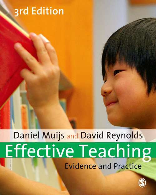 Effective Teaching: Evidence and Practice