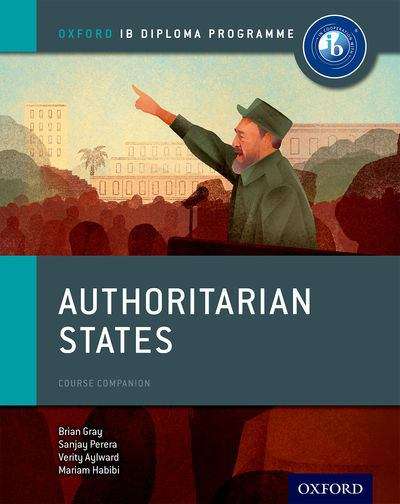 Authoritarian States (Oxford IB Diploma Programme)