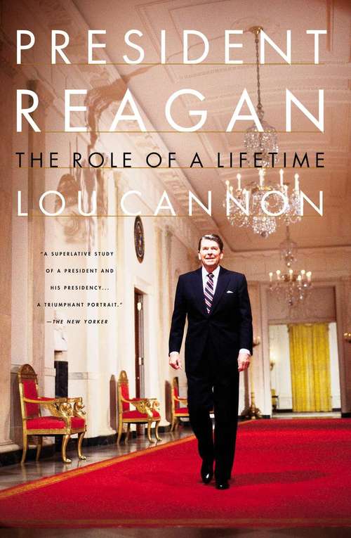 Book cover of President Reagan: The Role Of A Lifetime