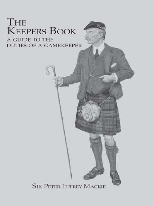 Book cover of Keepers Book: A Guide to the Duties of a Gamekeeper