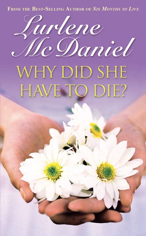Book cover of Why Did She Have to Die? (Lurlene McDaniel Books)
