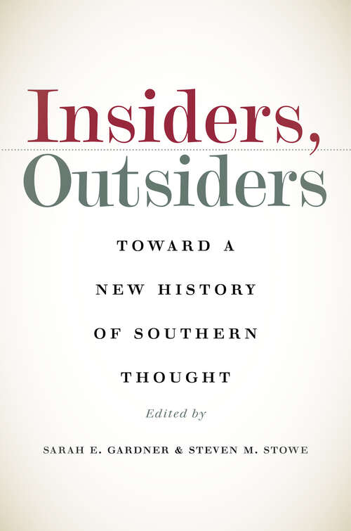 Insiders, Outsiders: Toward a New History of Southern Thought