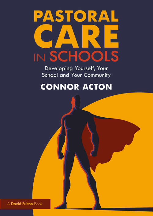 Book cover of Pastoral Care in Schools: Developing Yourself, Your School and Your Community (1)