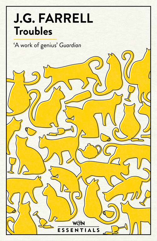 Book cover of Troubles: Winner of the Lost Man Booker Prize 1970 (W&N Essentials)