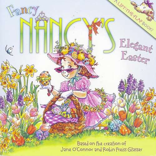 Fancy Nancy's Elegant Easter (I Can Read!)