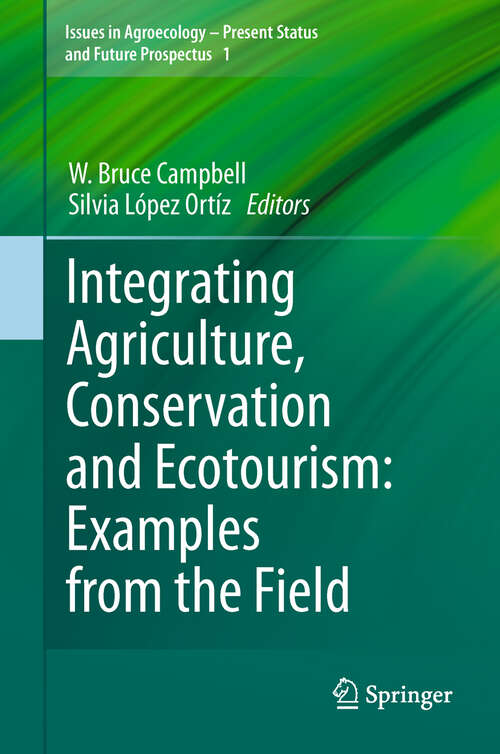 Book cover of Integrating Agriculture, Conservation and Ecotourism: Examples from the Field